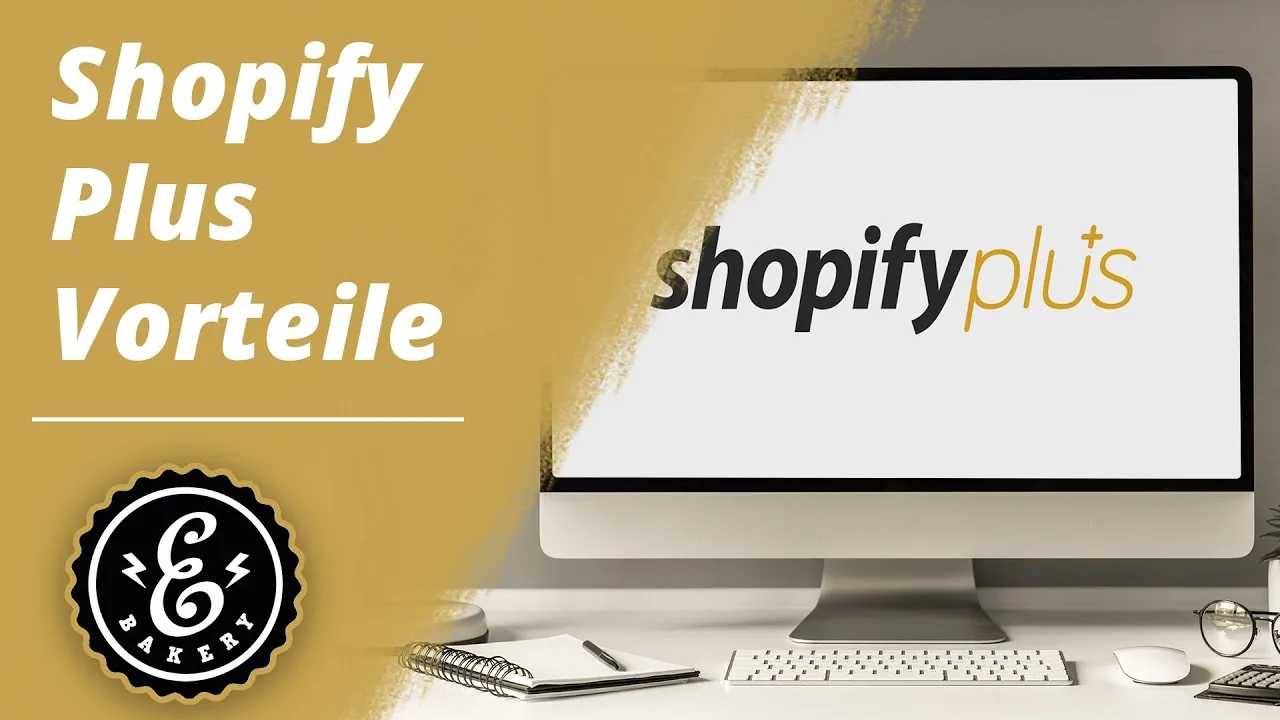 Shopify Plus Vorteile - Was ist Shopify Plus und welche Vorteile bringt es? | Shopify Tutorial