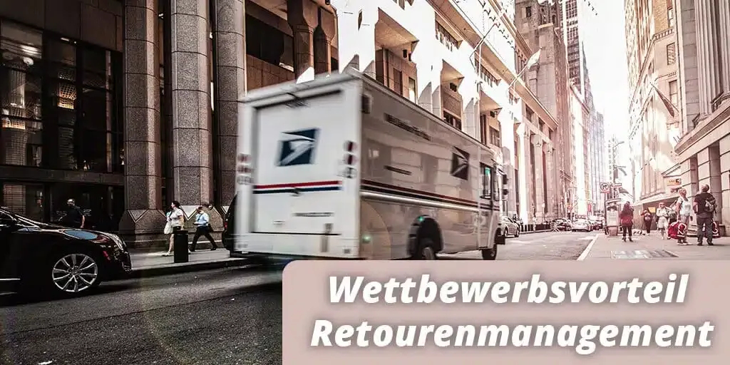 Wettbewerbsvorteil Retourenmanagement