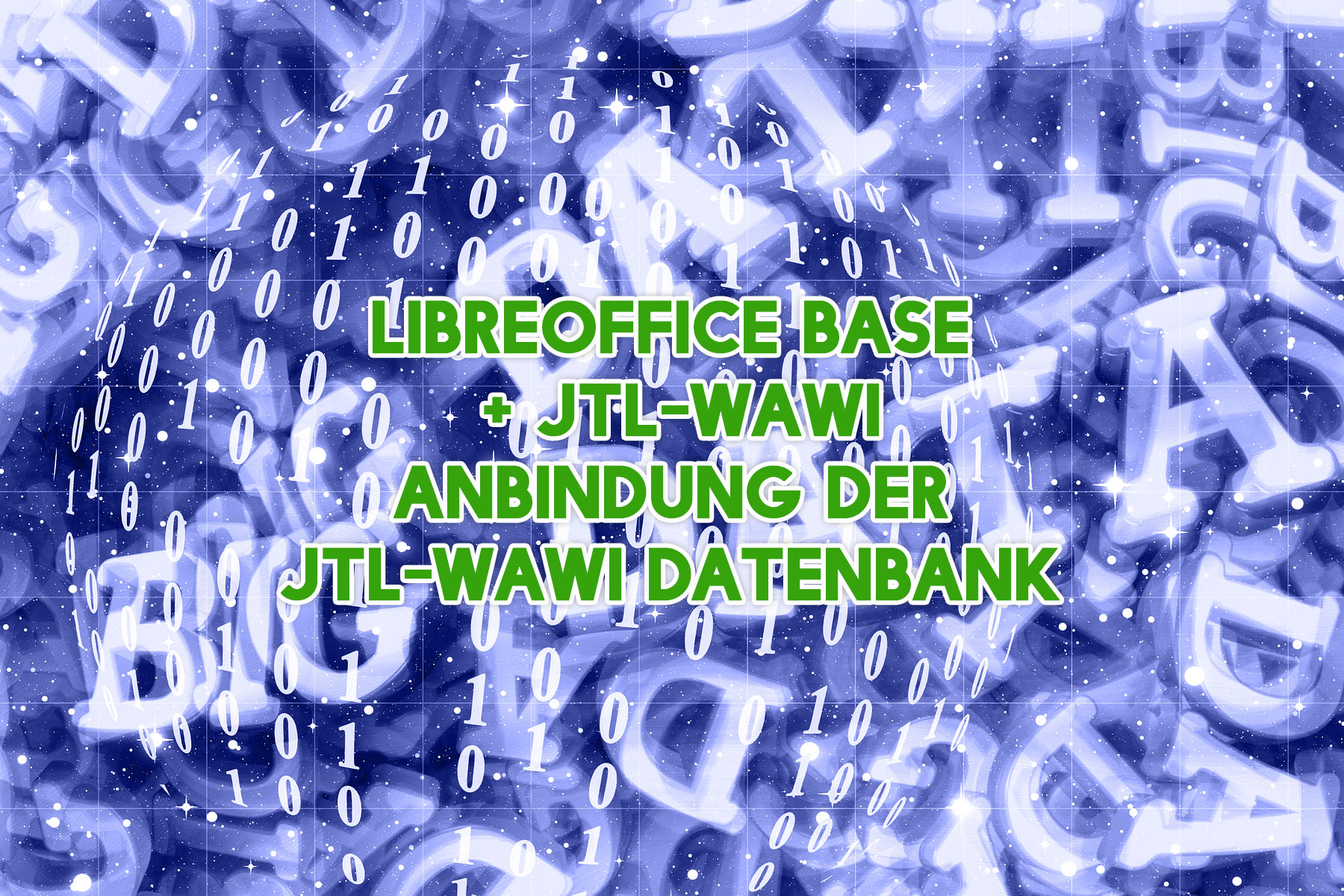 LibreOffice Base + JTL-Wawi – Anbindung der JTL-Wawi Datenbank