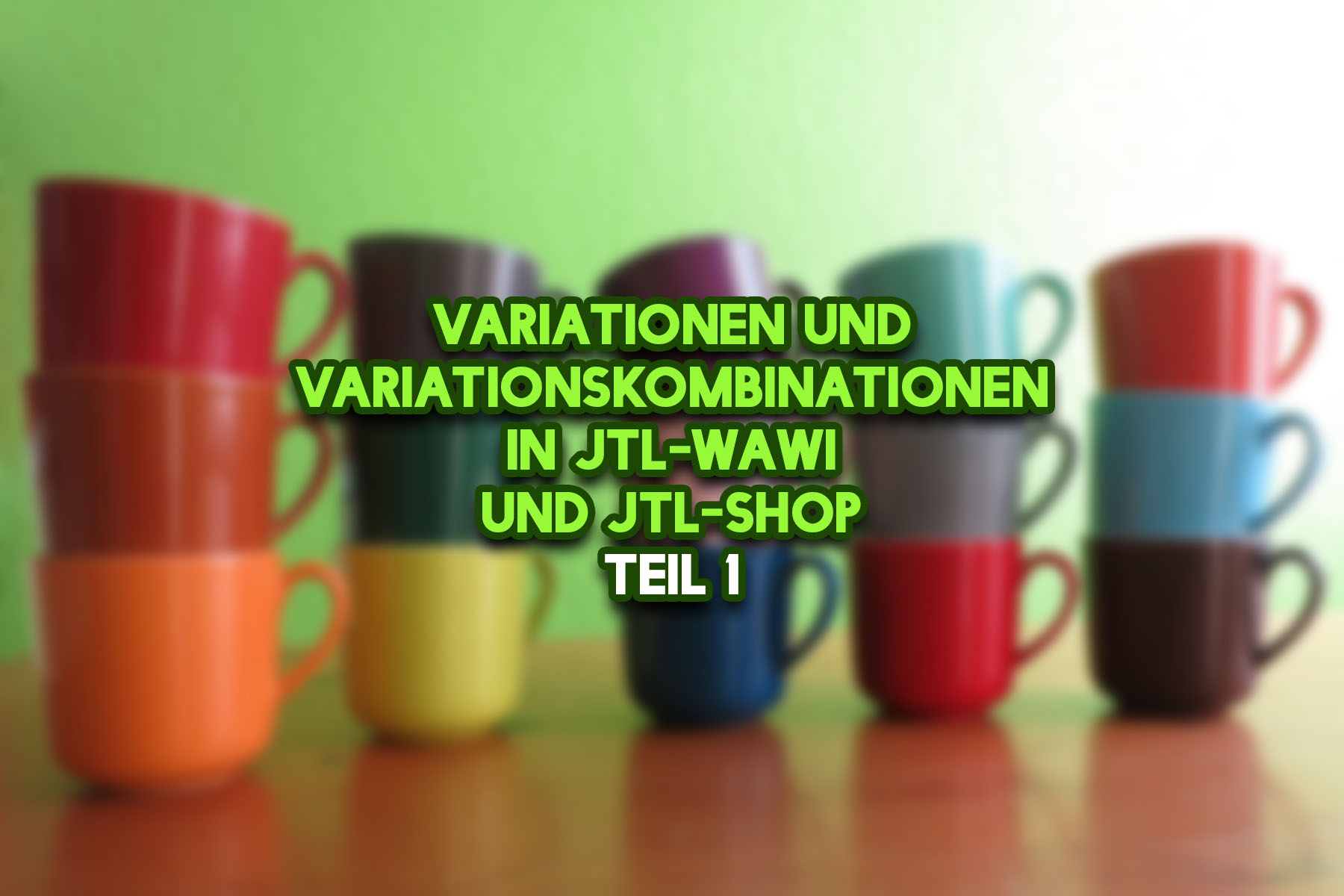 Variationen und Variationskombinationen in JTL-Wawi und JTL-Shop