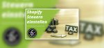 Steuern in Shopify einstellen