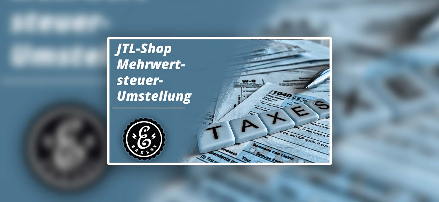 JTL-Shop Mehrwertsteuer-Umstellung
