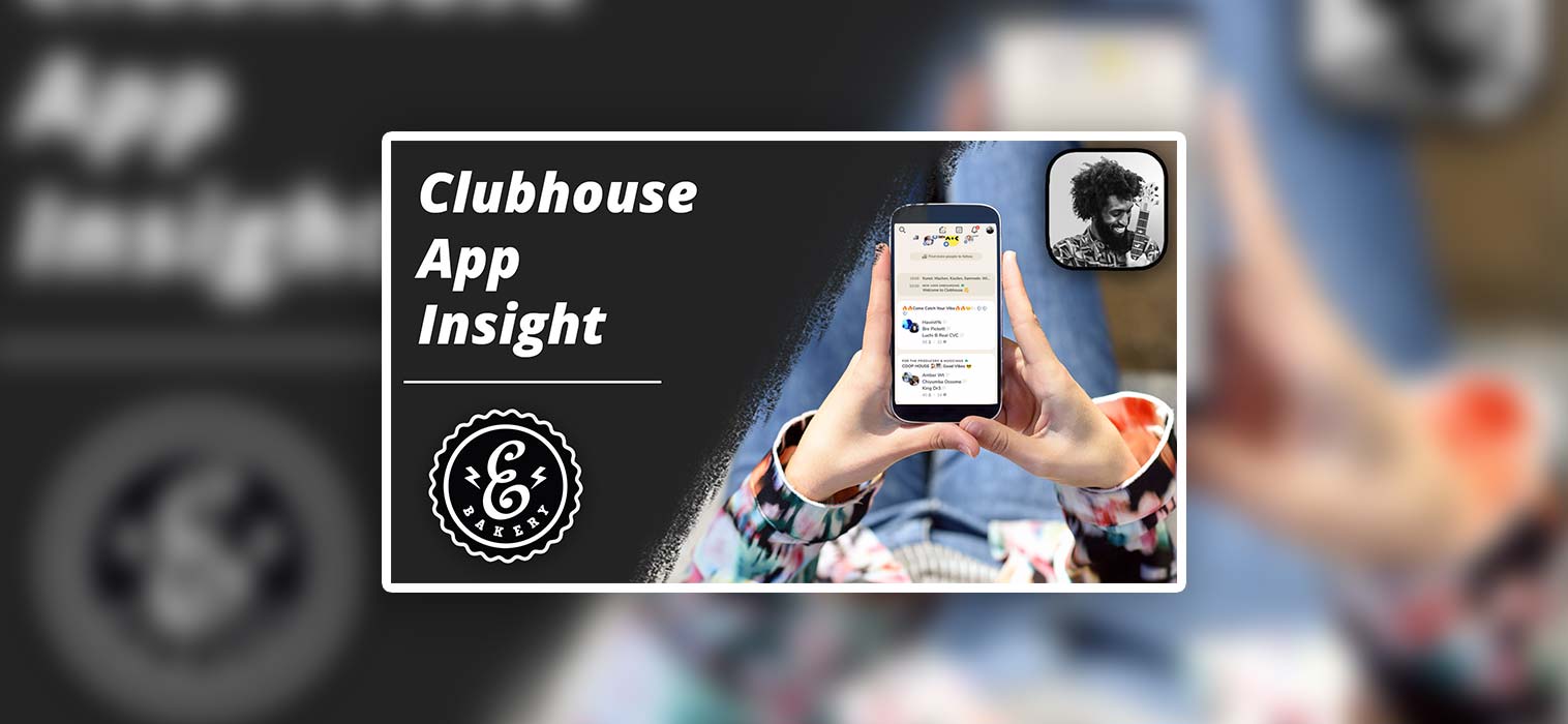 Clubhouse App Insight – How Clubhouse Works