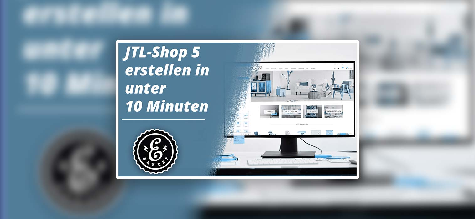 JTL-Shop 5 Onlineshop erstellen in unter 10 Minuten