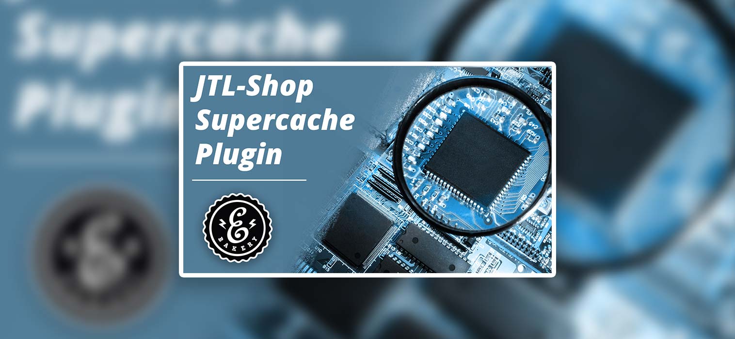 JTL Supercache SEO Plugin – Shopseiten 5x schneller ausliefern