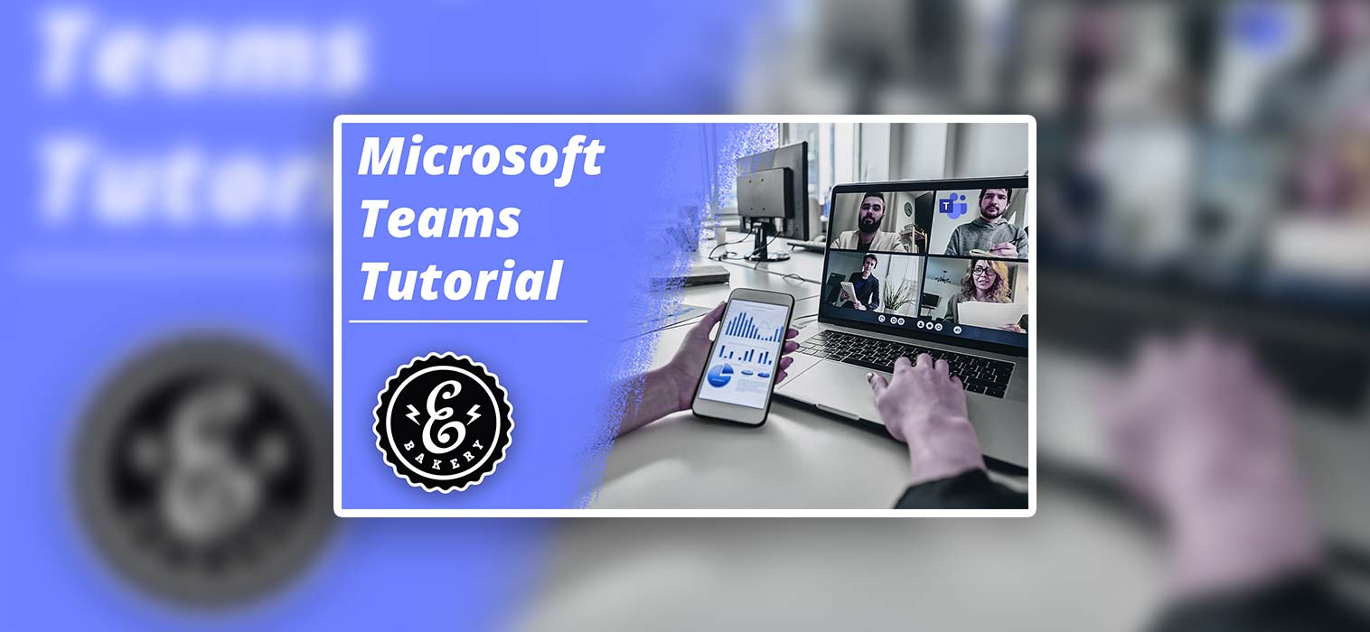 Microsoft Teams Tutorial – Videokonferenzen für  Unternehmen