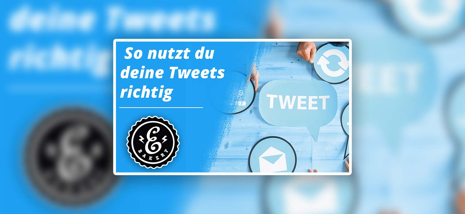 Twitter Marketing – So nutzt du deine Tweets richtig