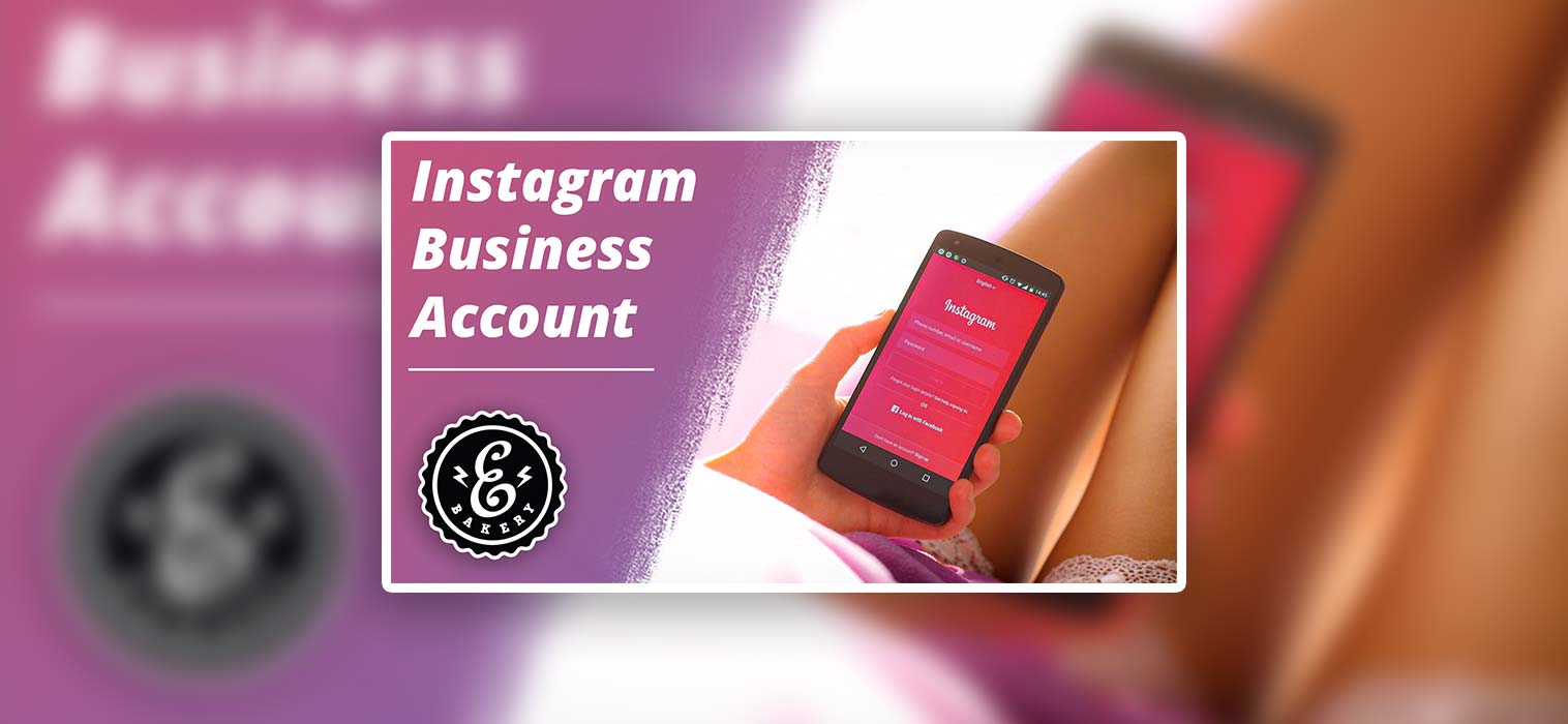 Instagram Business Account erstellen – Welche Vorteile gibt es?
