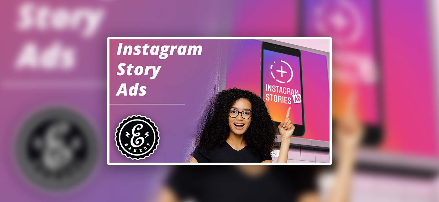 Instagram Story Ads – This is why you should use them