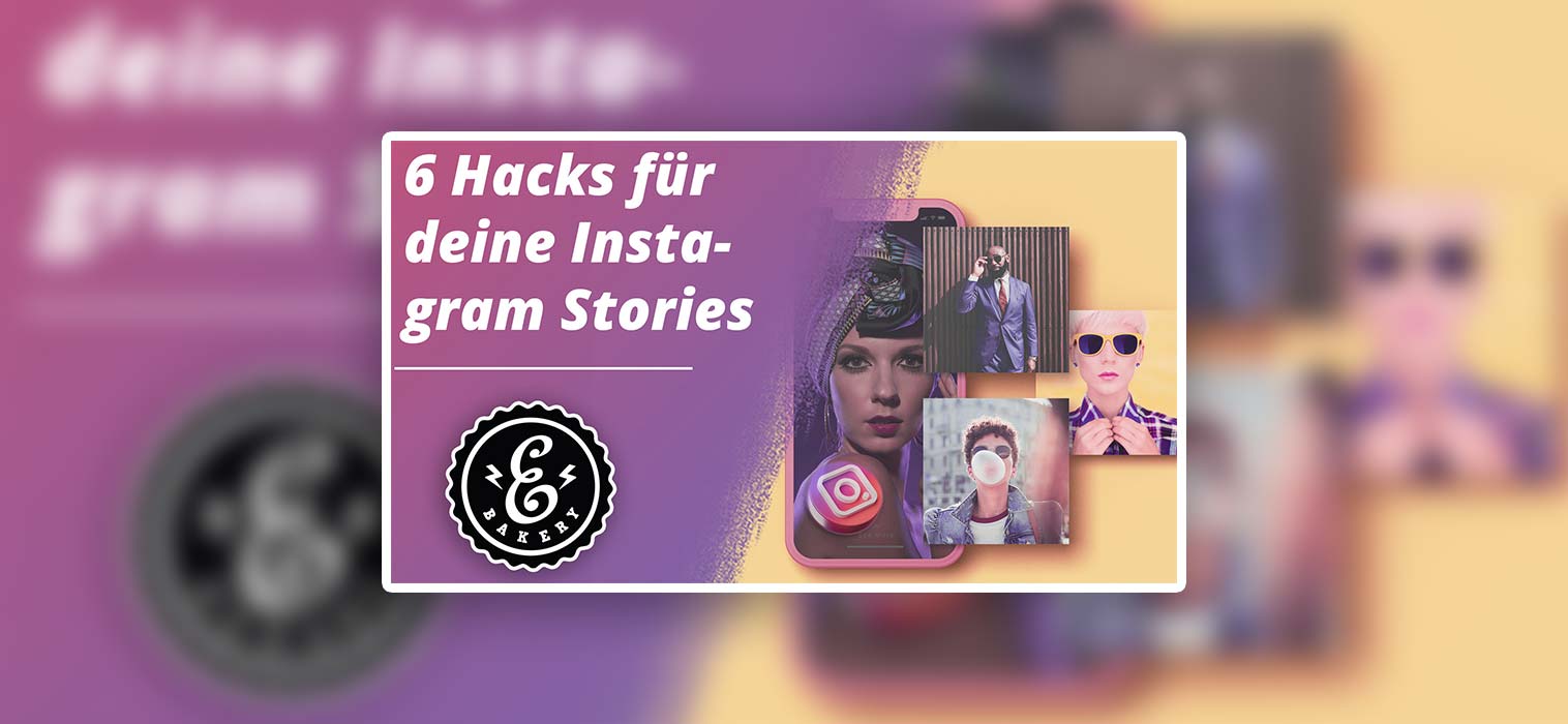 Instagram Story Ideas – 6 Ingenious Tips for Your IG Stories