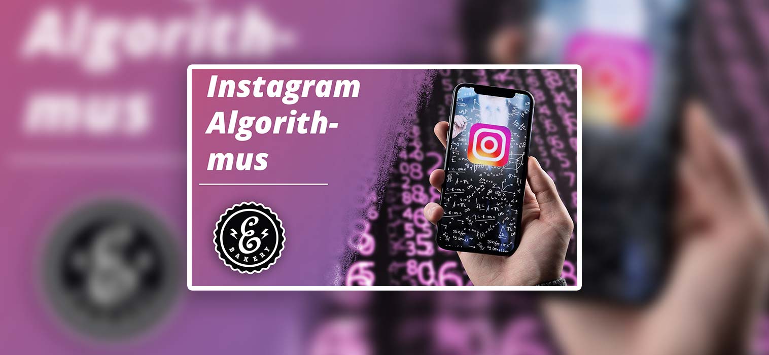 Instagram Algorithm – How to influence it  [6 Tipps]