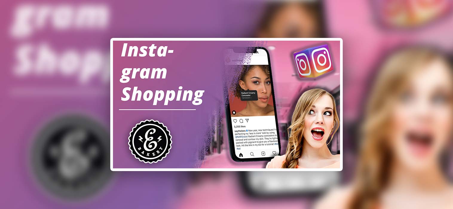Instagram Shopping 2021 – Vereinfachung des Onlineverkaufs
