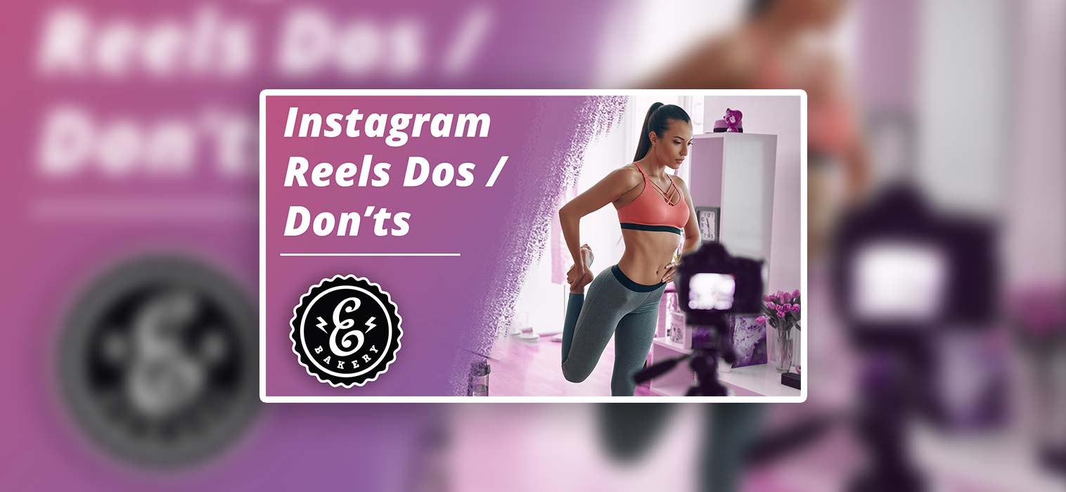Instagram Reels Dos und Dont’s – Das solltet ihr beachten