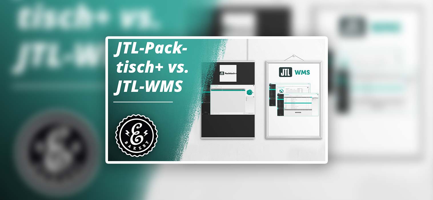 JTL Packing Table+ vs. JTL WMS – Which solution is the right one?