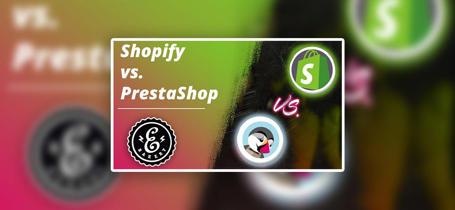 Shopify vs. PrestaShop – Cloud-Shopsystem oder Open-Source?