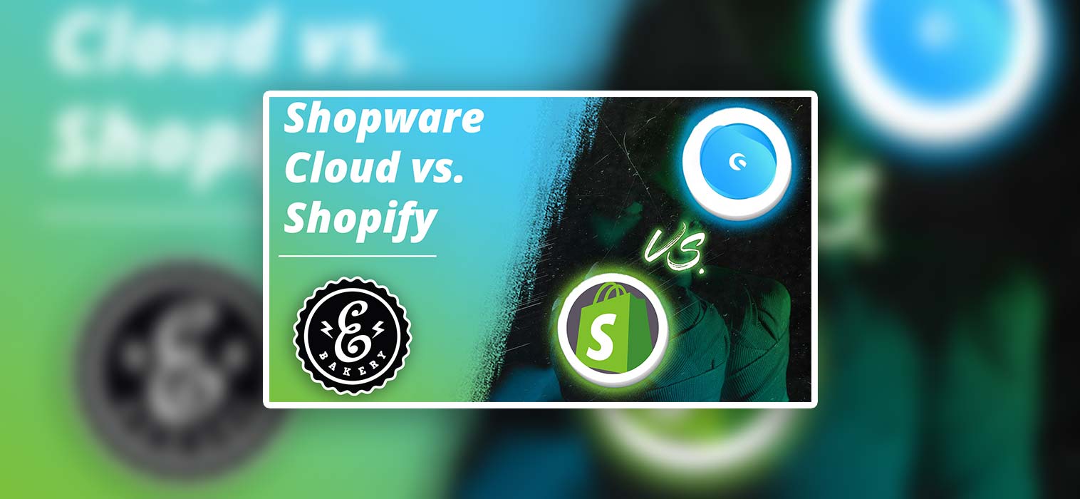 Shopware Cloud vs. Shopify – Cloud-Shopsysteme im Vergleich