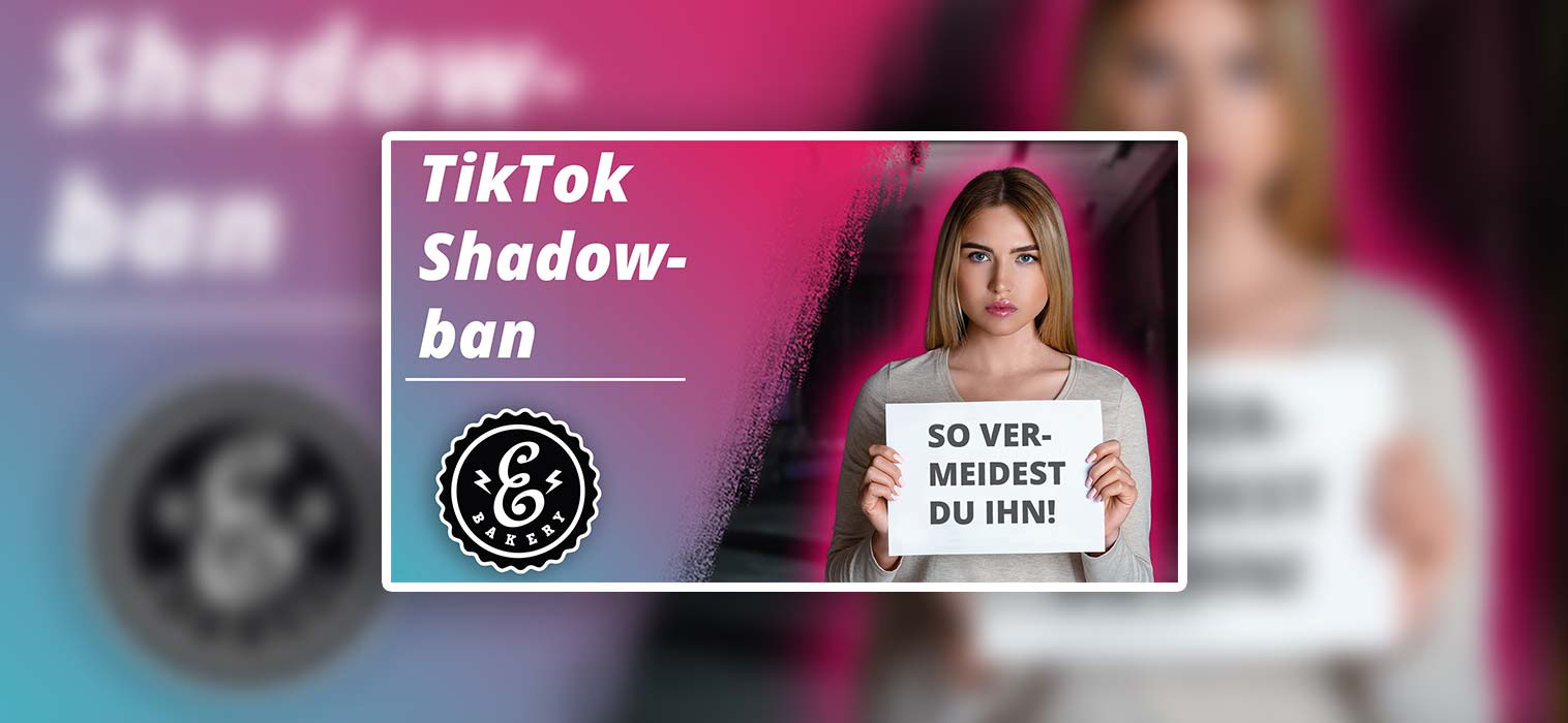 TikTok Shadowban verhindern – 8 Dinge solltest du vermeiden
