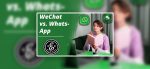 WeChat vs. WhatsApp
