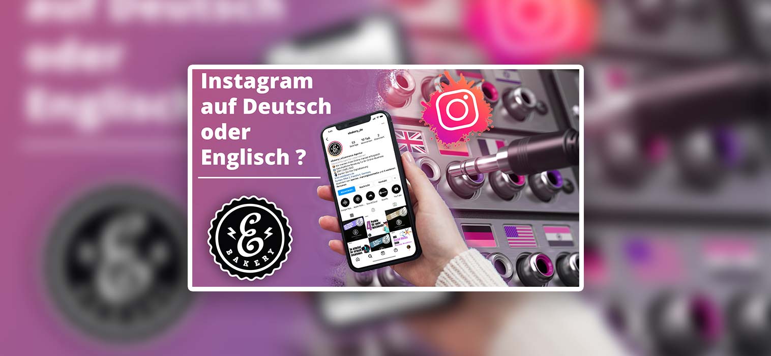 Conta Instagram em alemão ou inglês – Qual é a melhor?