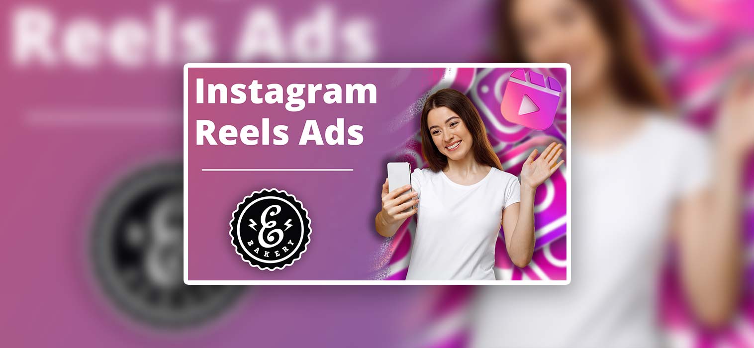 Instagram Reels Ads – Auf Instagram als Unternehmen werben