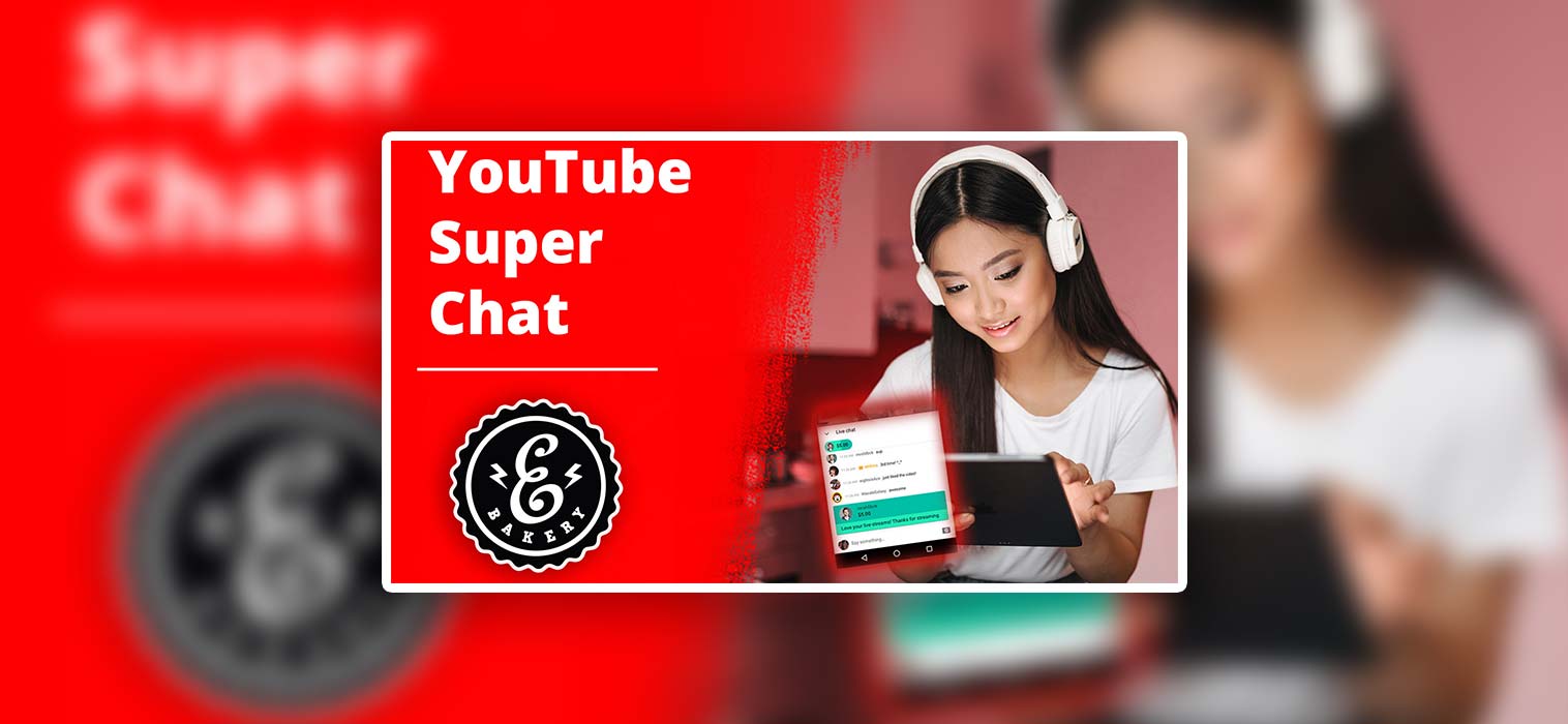 YouTube Super Chat – Earn more money with livestreams