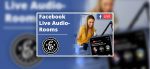 Facebook Live Audio-Rooms