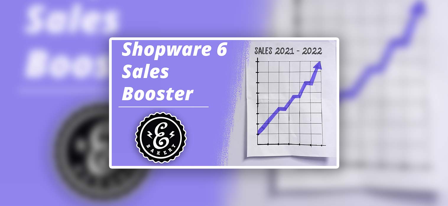 Shopware 6 Sales Booster Plugins – Top 5 Sales Booster für SW