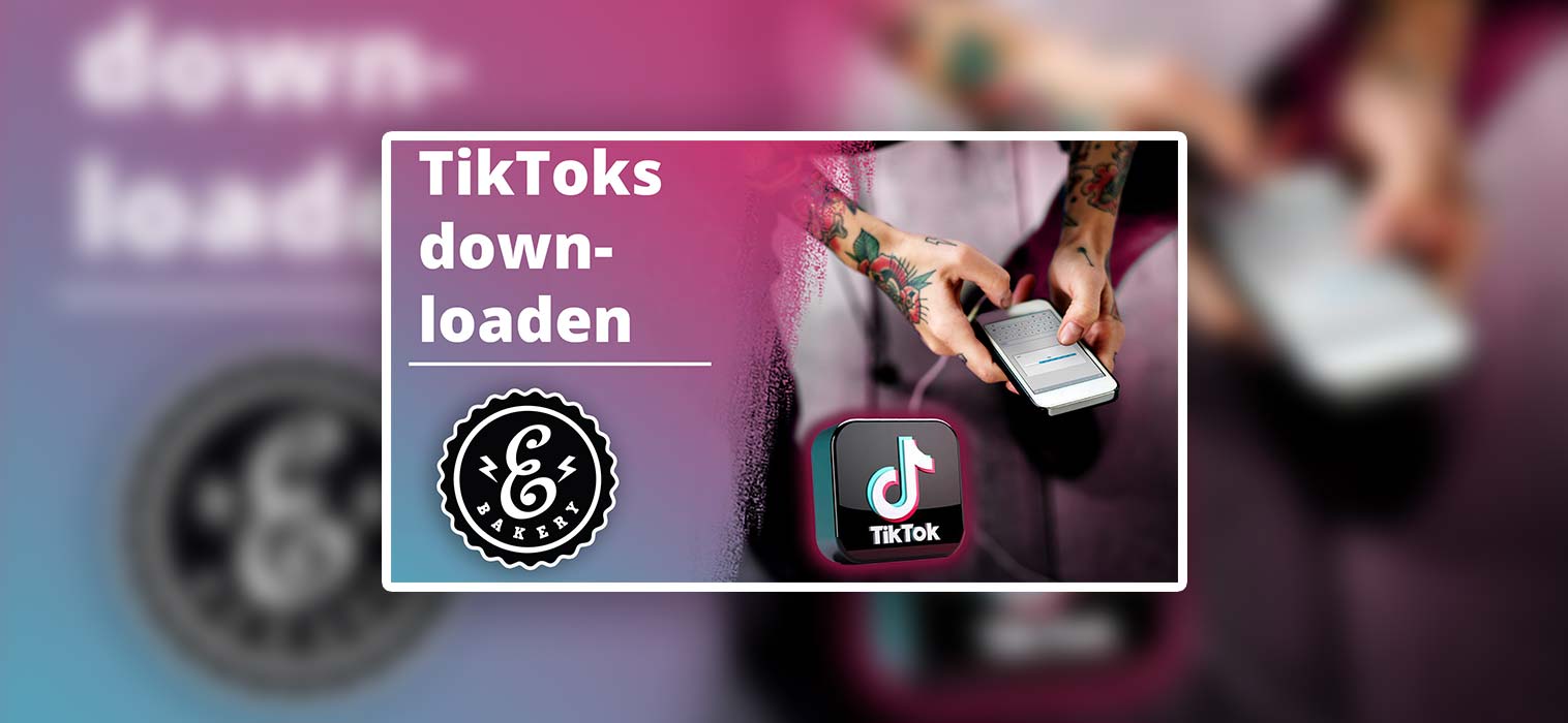 TikToks downloaden – 5 Methoden, um Videos herunterzuladen