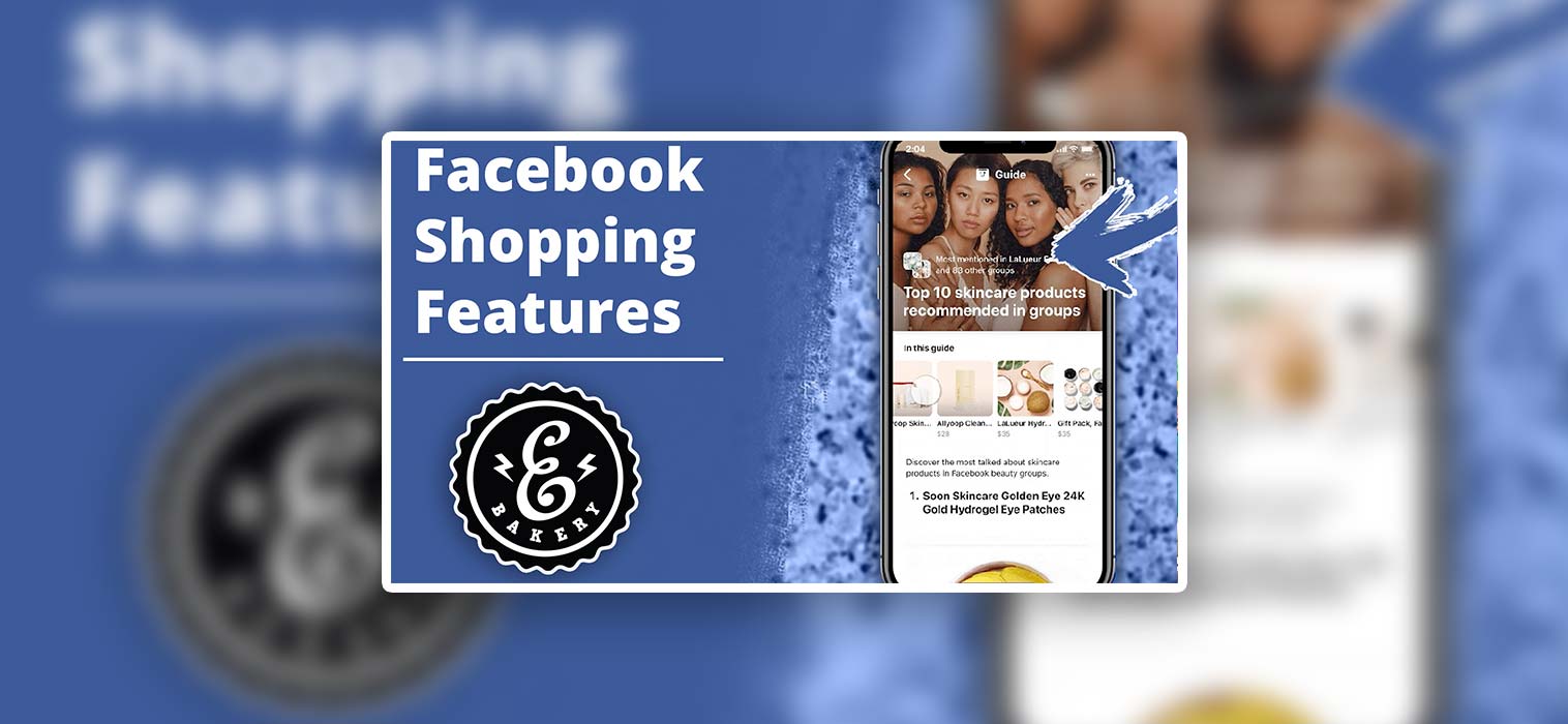 Facebook Shopping Features – Neue Funktionen kommen