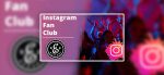 Instagram Fan Club