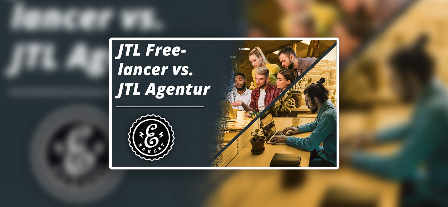 JTL Freelancer vs. JTL Agency – Which is better for whom?