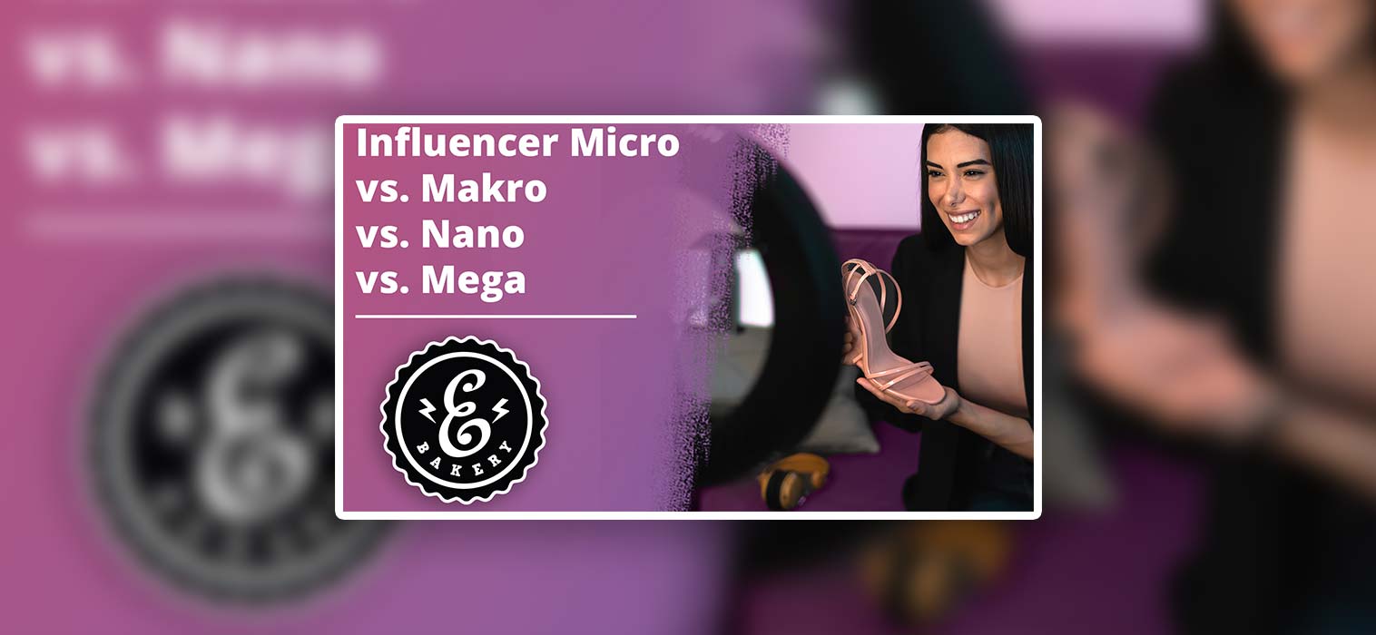 Micro vs. Macro vs. Nano vs. Mega Influencer – Die Unterschiede