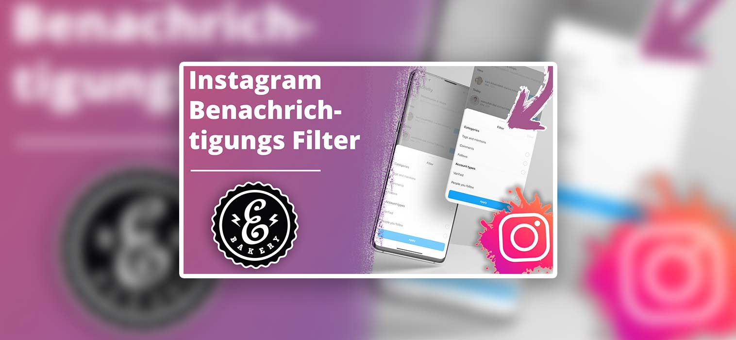 Instagram Notification Filter – The new filter at a glance
