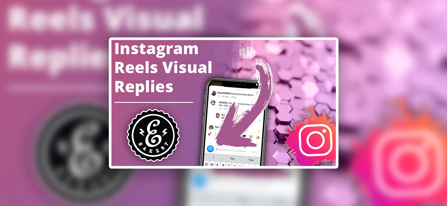 Respostas visuais do Instagram Reels – Como utilizar a nova funcionalidade