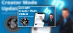 LinkedIn Creator Mode Update