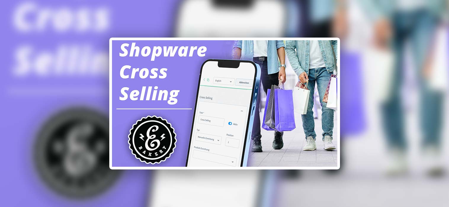 Shopware 6 Cross Selling – Sell more products in the store