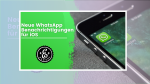 Neue WhatsApp Benachrichtigungen für iOS