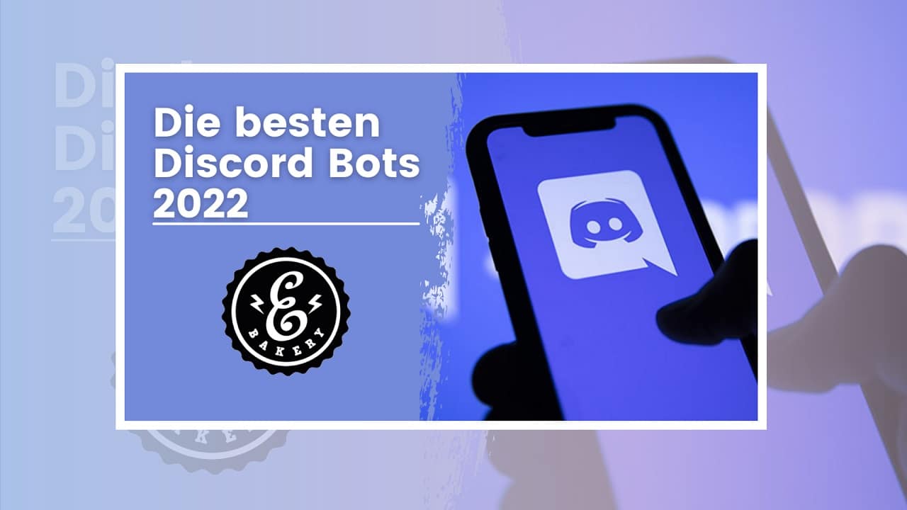 Die besten Discord Bots 2022