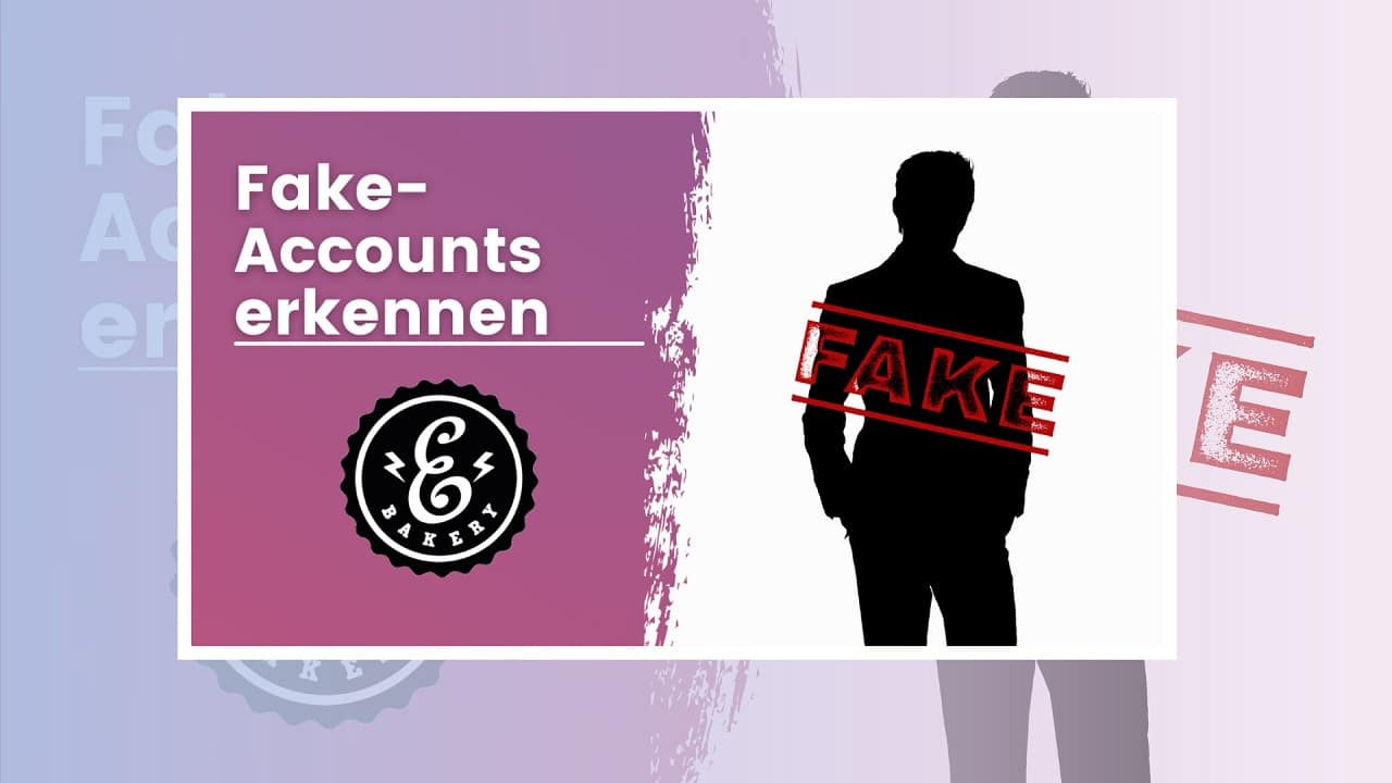 Fake-Accounts erkennen