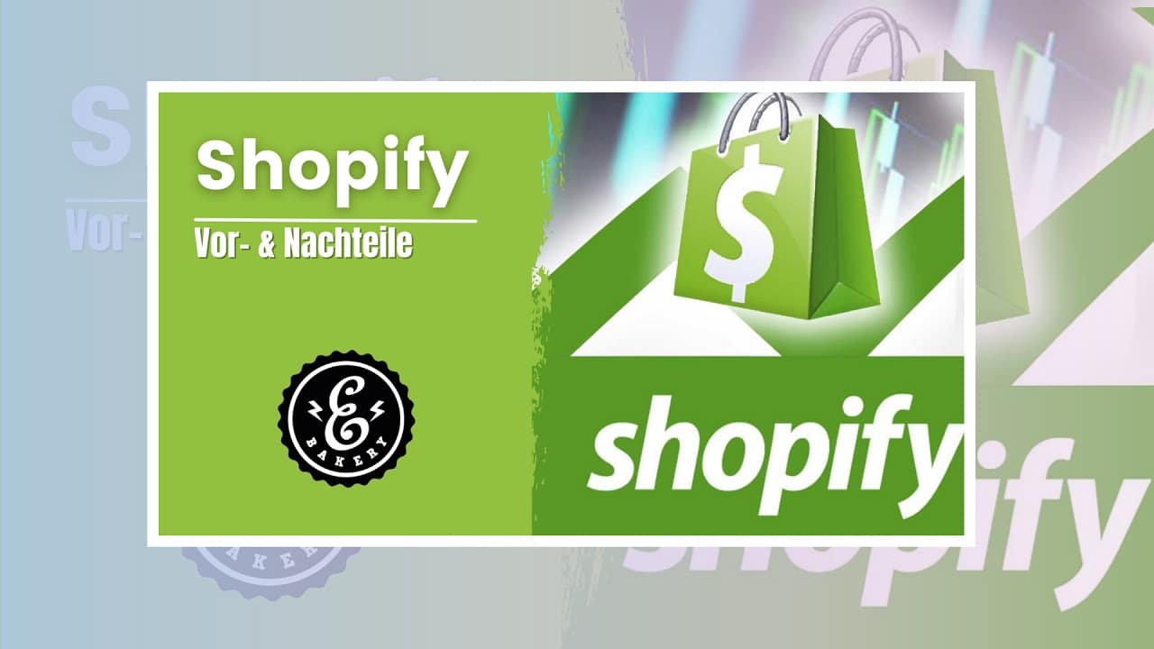 Shopify: Vorteile und Nachteile für den Onlineshop