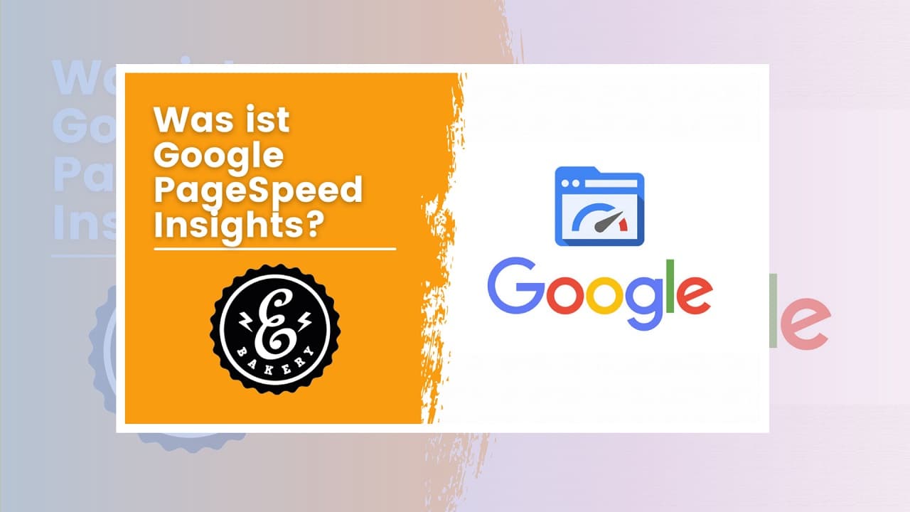Was ist Google PageSpeed Insights?
