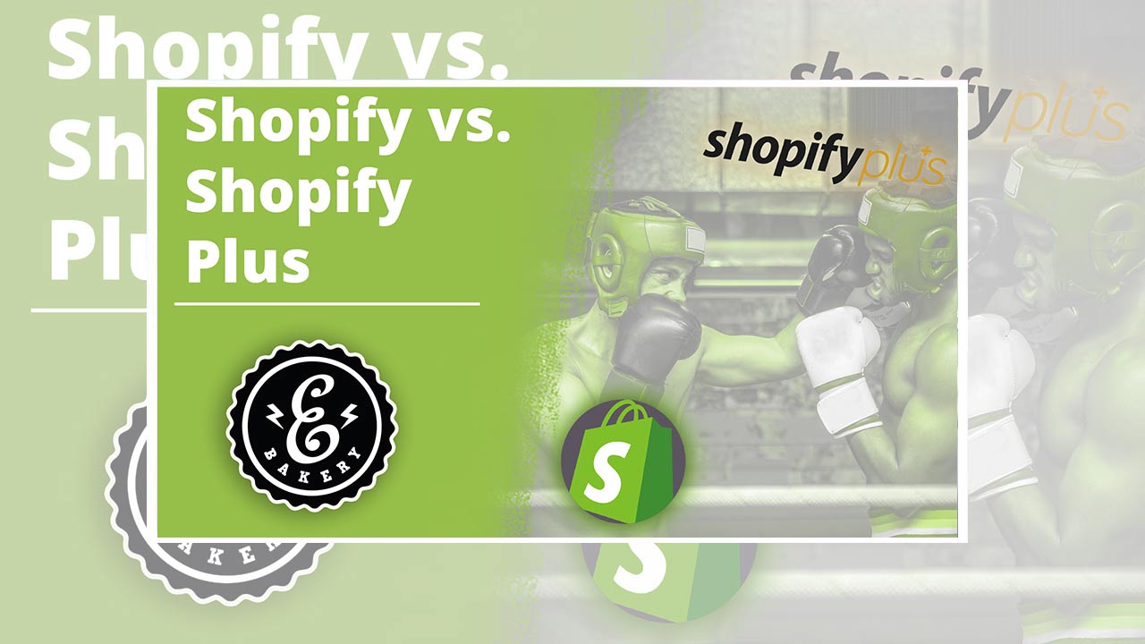 Shopify Plus vs. Shopify – Wann benötigt man was?