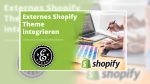 Externes Shopify Theme 2022 integrieren