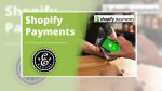 Shopify Payments - Was ist das?