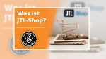 Was ist JTL-Shop?