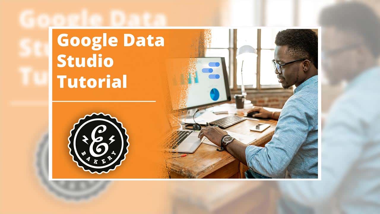 Google Data Studio – analytics tool for online retailers
