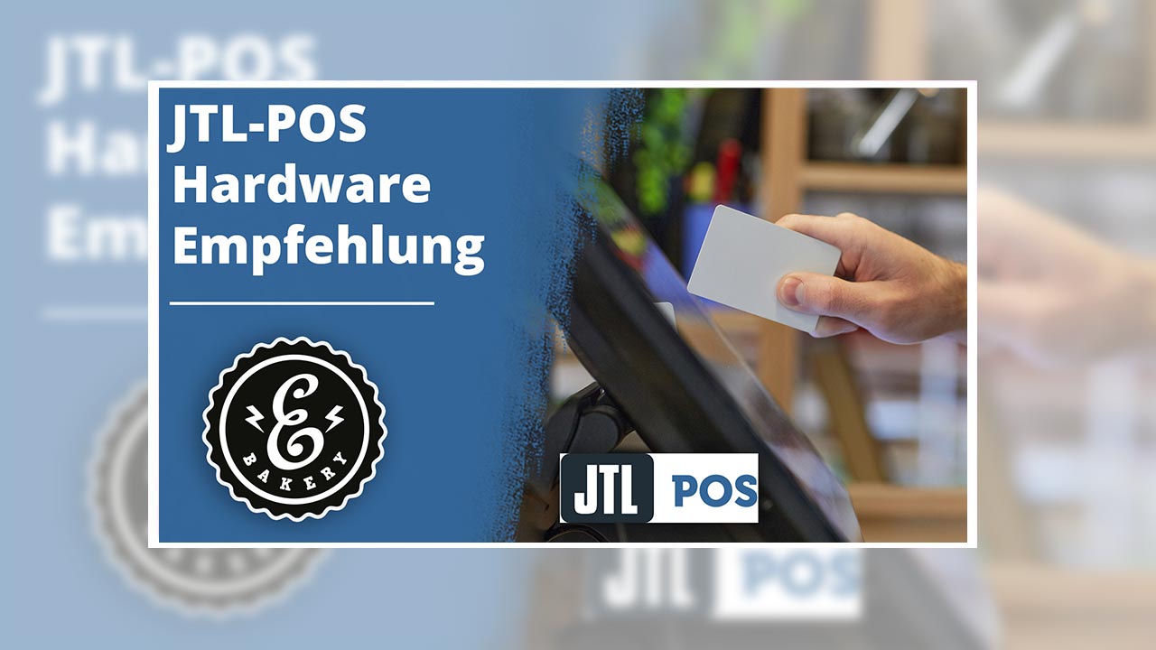 JTL-POS Hardware – Compatible POS systems