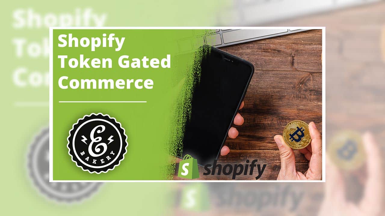 Shopify NFT – Token Gated Commerce mit Shopify