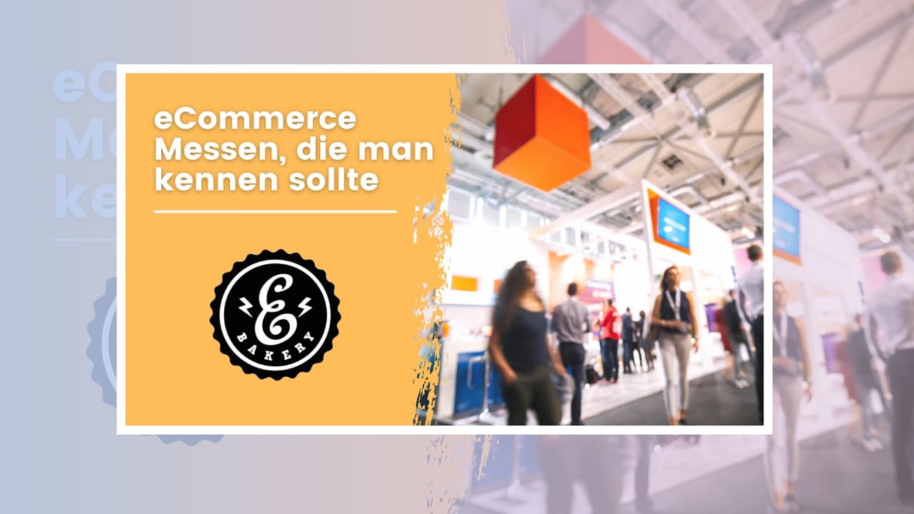 Upcoming e-commerce trade fairs 2022