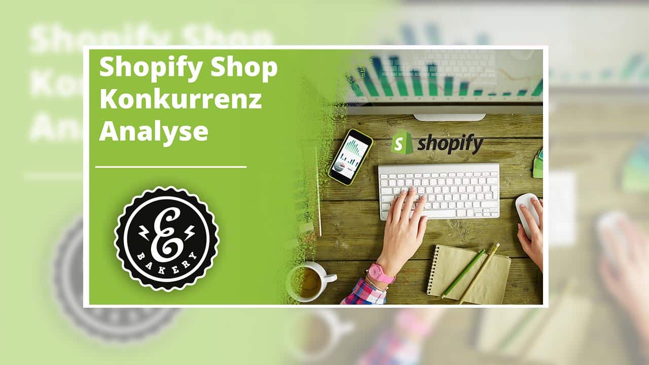 Shopify Shop Analyse – Konkurrenzanalyse Tools
